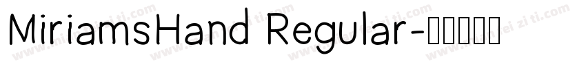 MiriamsHand Regular字体转换